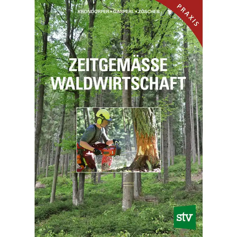 Zeitgemäße Waldwirtschaft Neu