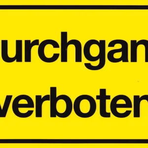 Warntafel Durchgang verboten Aktuell