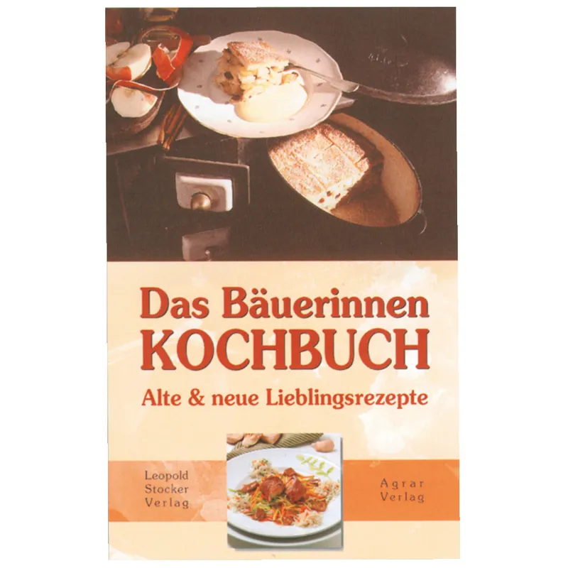 Highlight Das Bäuerinnen Kochbuch - Alte und neue Lieblingsrezepte