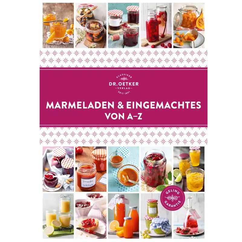 Solange Der Vorrat Reicht Marmeladen & Eingemachtes von A-Z