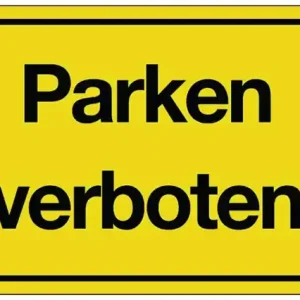 Hinweiszeichen Parken verboten L250xB150mm gelb schwarz Ku. VE: 10 Stück Zertifiziert