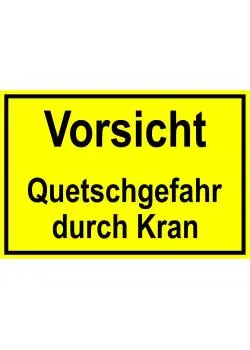 Sale Warnschild - "Vorsicht Quetschgefahr durch Kran" - 20x30cm/30x45cm